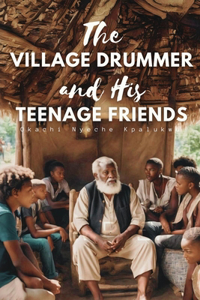 Village Drummer and His Teenage Friends