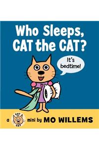 Who Sleeps, Cat the Cat?