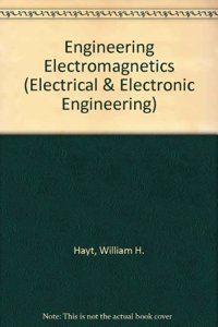 Engineering Electromagnetics (Electrical & Electronic Engineering S.)