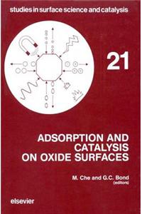 Adsorption and Catalysis on Oxide Surfaces