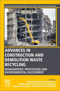 Advances in Construction and Demolition Waste Recycling