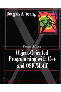 Object Oriented Programming with C++ and Osf/Motif