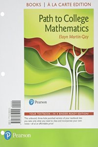 Path to College Mathematics, Books a la Carte Edition Plus Mylab Math Student Access Kit