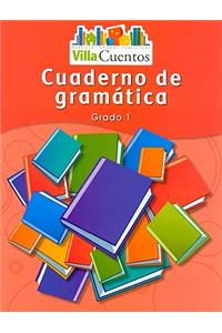 Villa Cuentos: Cuadernos de GramÃ¡tica (Grammar Practice Books) Grade 1