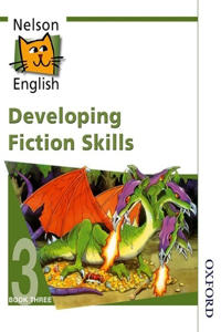 Nelson English - Book 3 Developing Fiction Skills