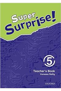 Super Surprise: 5: Teachers Book