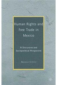 Human Rights and Free Trade in Mexico