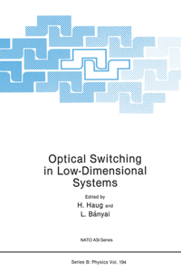 Optical Switching in Low-Dimensional Systems