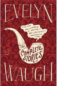 Evelyn Waugh: The Complete Stories