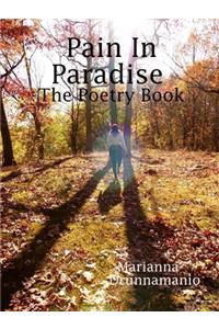 Pain In Paradise The Poetry Book