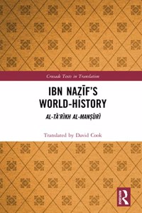 Ibn Na&#7827;&#299;f's World-History