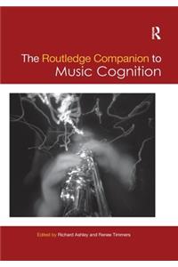 Routledge Companion to Music Cognition