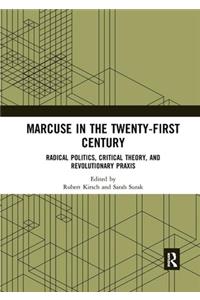 Marcuse in the Twenty-First Century