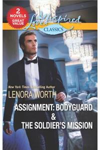 Assignment: Bodyguard & the Soldier's Mission