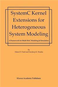 Systemc Kernel Extensions for Heterogeneous System Modeling