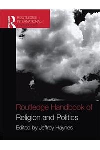 Routledge Handbook of Religion and Politics