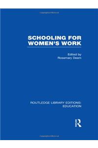 Schooling for Women's Work