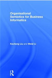 Organisational Semiotics for Business Informatics