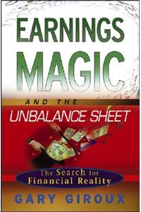 Earnings Magic and the Unbalance Sheet: The Search for Financial Reality