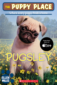Puppy Place #9: Pugsley