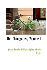 The Menageries, Volume I