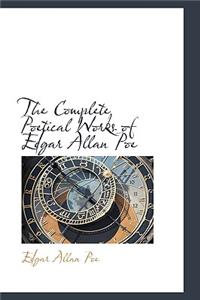 The Complete Poetical Works of Edgar Allan Poe