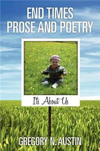 End Times Prose and Poetry