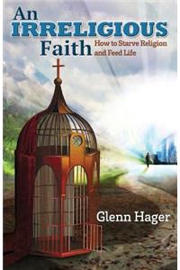 Irreligious Faith