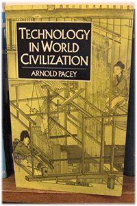 Technology In World Civilization: A Thousandâ€“year History