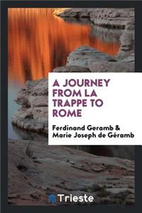 A Journey from La Trappe to Rome