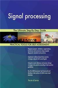 Signal processing The Ultimate Step-By-Step Guide