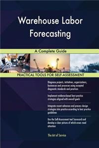 Warehouse Labor Forecasting A Complete Guide