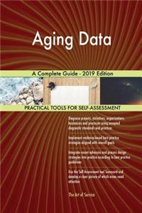 Aging Data A Complete Guide - 2019 Edition
