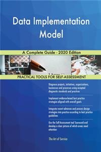 Data Implementation Model A Complete Guide - 2020 Edition