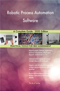 Robotic Process Automation Software A Complete Guide - 2020 Edition