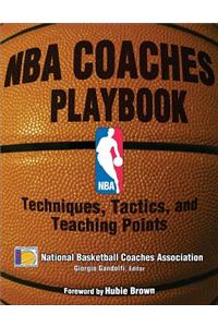 NBA Coaches Playbook: Techniques, Tactics, and Teaching Points