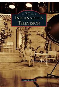 Indianapolis Television