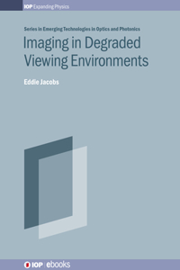 Imaging in Degraded Viewing Environments