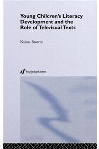Young Children's Literacy Development and the Role of Televisual Texts