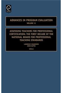 Assessing Teachers for Professional Certification
