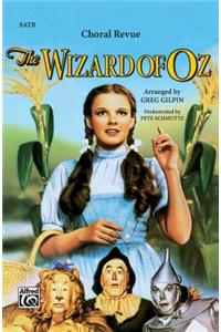 The Wizard of Oz -- Choral Revue