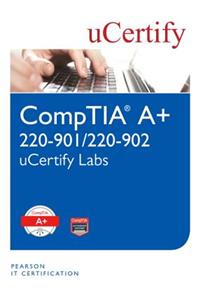 Comptia A+ 220-901/220-902 Ucertify Labs Student Access Card