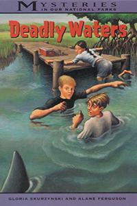 Deadly Waters (Mysteries in Our National Park)