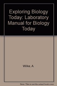 Exploring Biology Today: Laboratory Manual for Biology Today