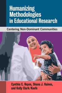 Humanizing Methodologies in Educational Research