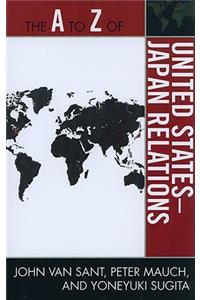The A to Z of United States-Japan Relations