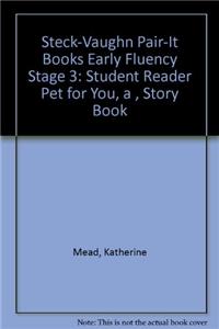 Steck-Vaughn Pair-It Books Early Fluency Stage 3