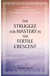 Struggle for Mastery in the Fertile Crescent