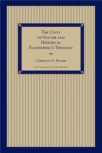 The Unity of Nature and History in Pannenberg's Theology