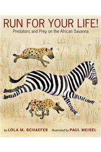 Run for Your Life!: Predators and Prey on the African Savanna